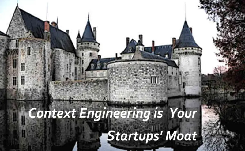 上下文工程：初创企业的护城河
