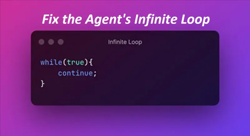 修复智能体的死循环