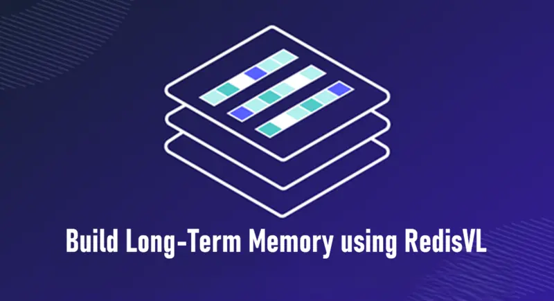 用RedisVL构建长期记忆