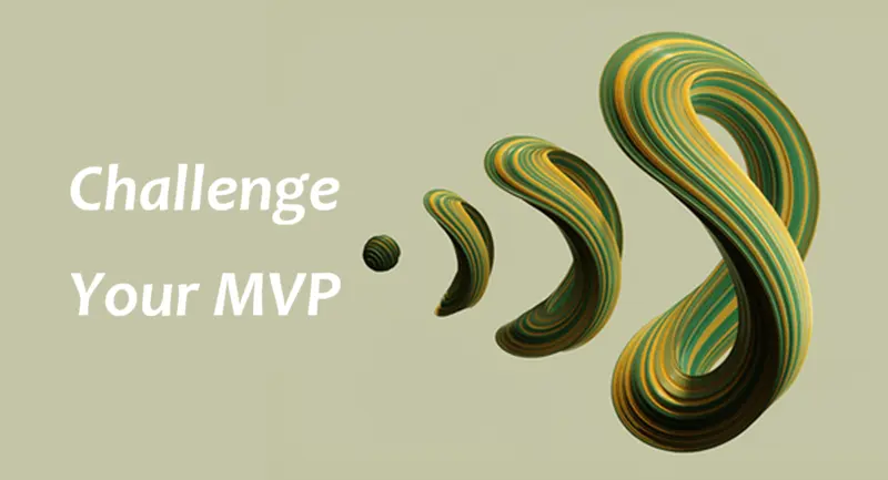 挑战你的 MVP