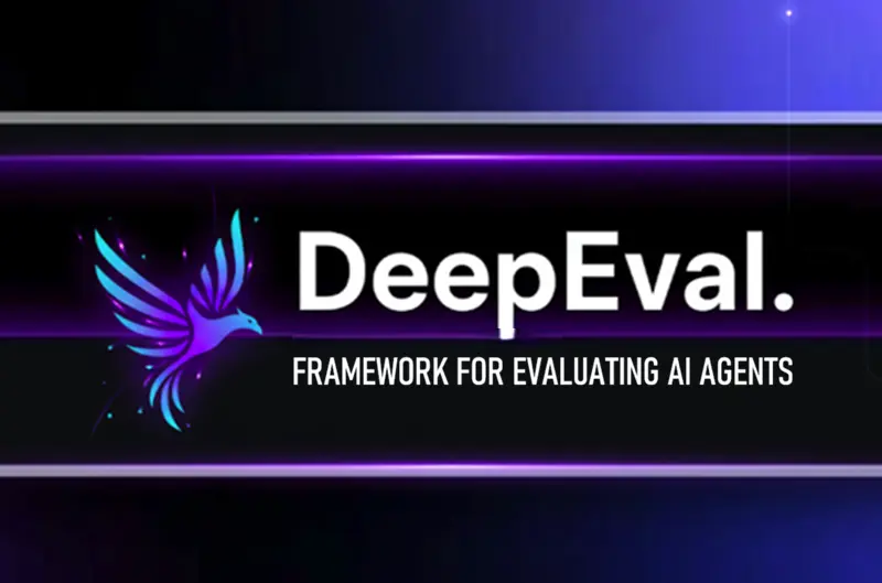 DeepEval：AI代理评估框架