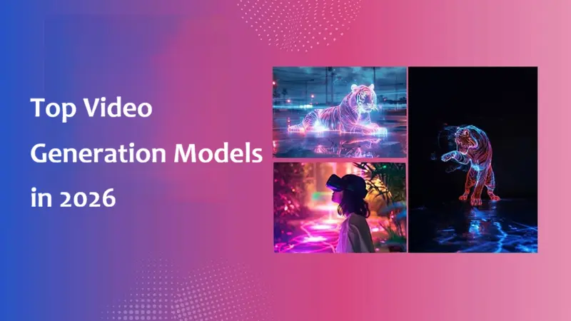 顶级视频生成模型 (2026)