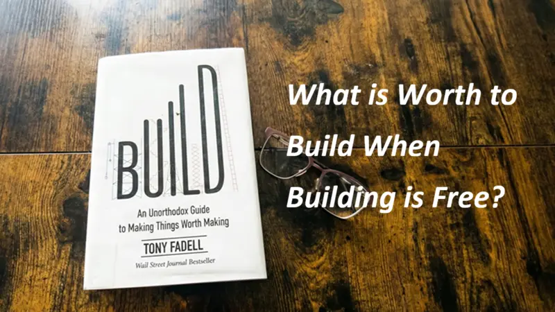 当构建成本为零，什么值得构建?