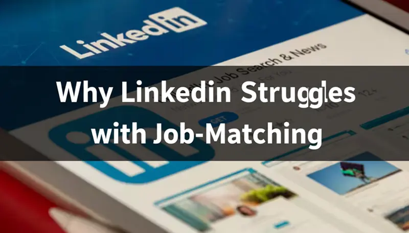 为什么LinkedIn简历匹配很糟糕
