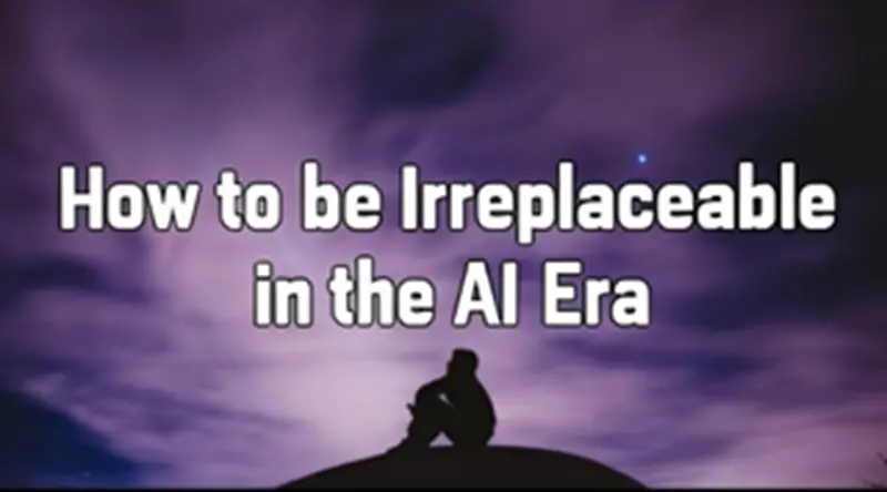 如何在AI时代保持不可替代
