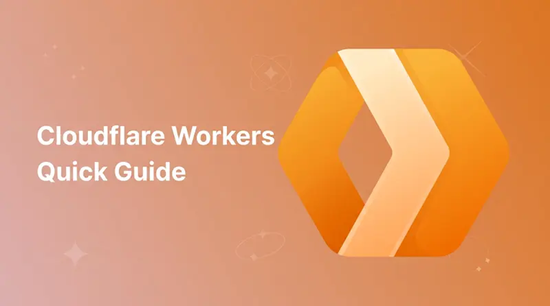 Cloudflare Workers 快速指南