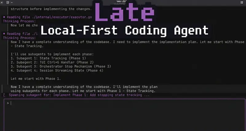 Late：本地优先的编程智能体