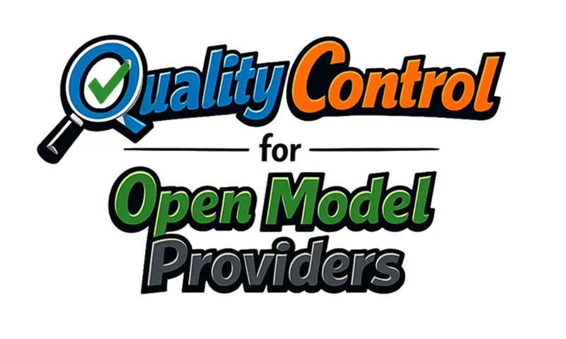 开放模型提供商的质量控制