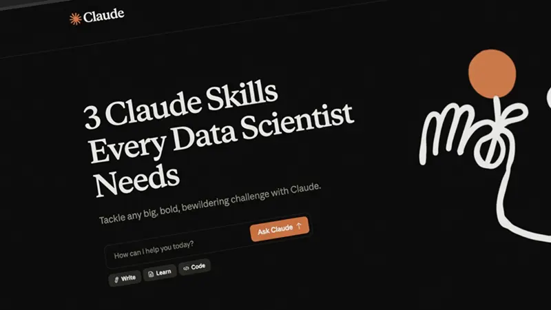数据科学家必备3个Claude技能
