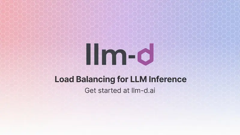 llm-d：LLM推理负载均衡